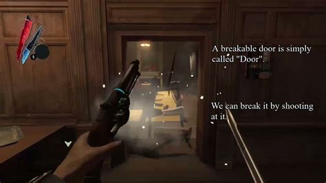 dishonored 2 breakable door.